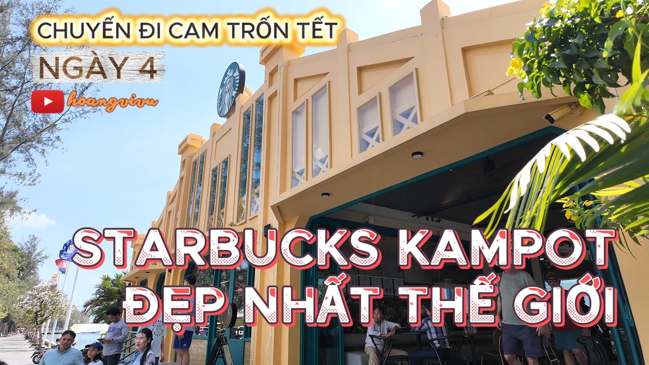 🐎 Thêm một ngày nữa ở Kampot, Starbucks ở đây quá đẹp #travel #dulich #hoangvivu
