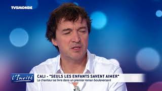 Watch Cali Seuls Les Enfants Savent Aimer video