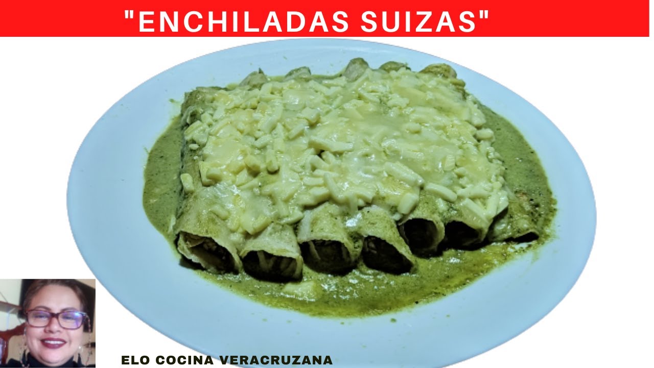 ENCHILADAS SUIZAS YouTube