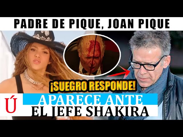 PADRE de Piqué RESPONDE Y ATACA ASÍ a Shakira por El Jefe y a niñera de Milan y Sasha Lili Melgar