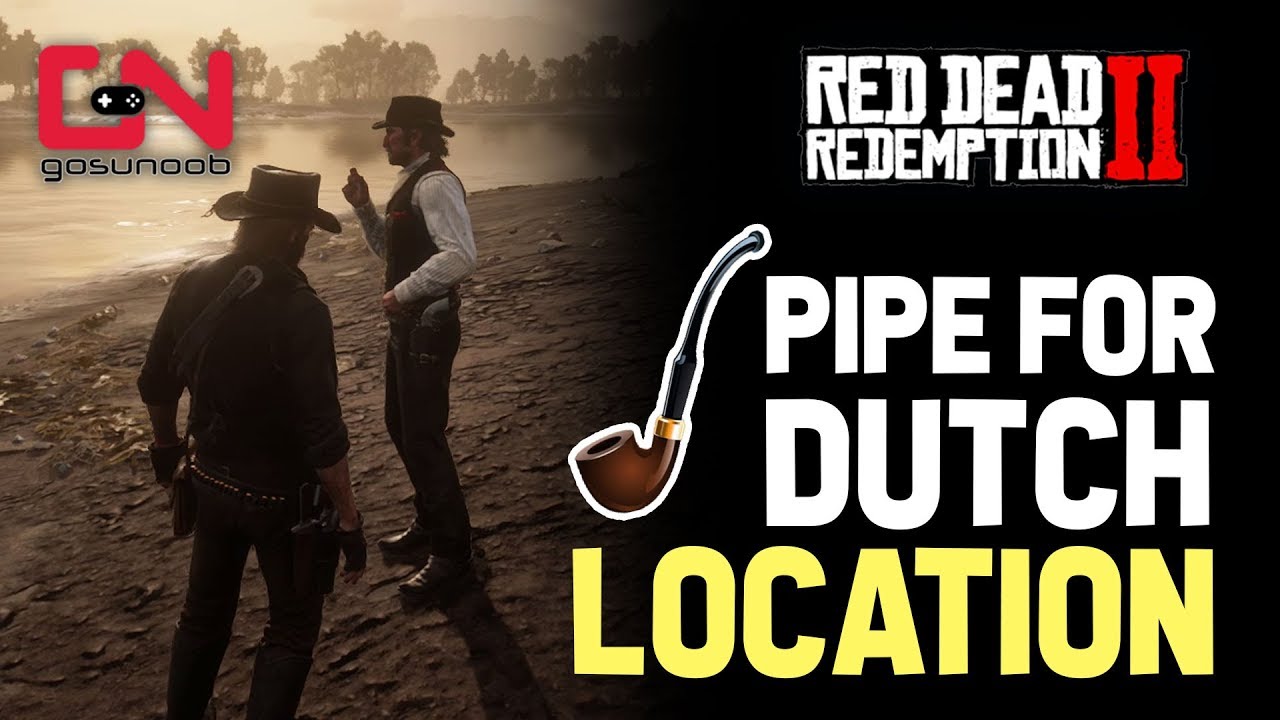 Red Redemption 2 - Where to find Pipe for Dutch - YouTube