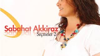 Sabahat Akkiraz - Gelele Akkiraz Müzik 