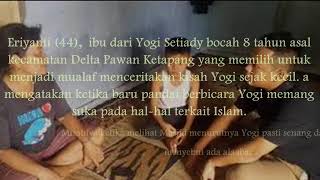 Heboh Diantar sang Ibu Bocah 8 Tahun Minta Jadi Mualaf, Alasannya Bikin Merinding