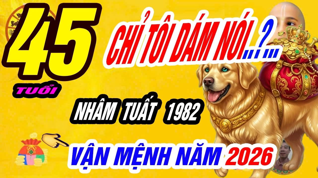 BÍ ẨN TỬ VI tuổi NHÂM TUẤT 1982 năm bính ngọ 2026 lần đầu được hé lộ