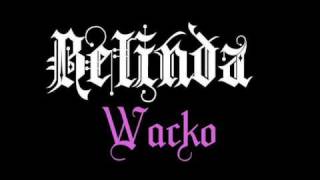 Belinda - "Wacko"