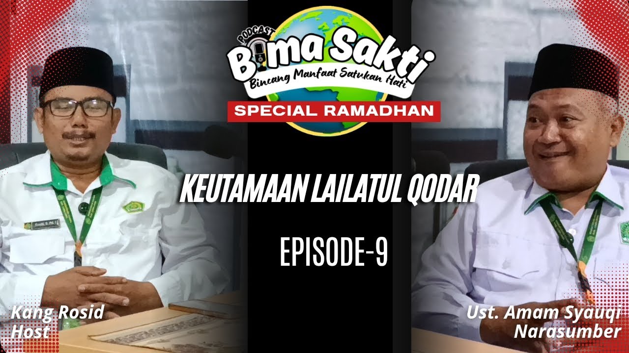 Keutamaan Lailatul Qodar | Podcast Bimasakti spesial Ramadhan Eps-09