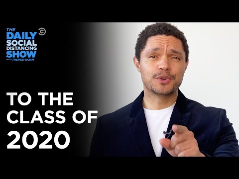 A Message for the Graduation Class of 2020 | The Daily Social Distancing Show