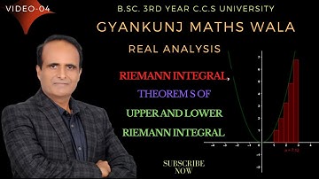 (Lect-04)theorem of Upper and Lower Riemann Sums, in real analysis , ,/BSC 3RD  year ccs university