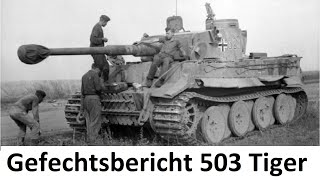 Gefechtsbericht schwere Panzer Abteilung 503 (Tiger) Ostfront 1943 / Teil 1