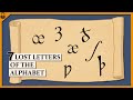 The 7 forgotten letters of the alphabet