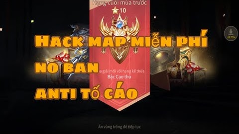 Hack Map Lien Quân Miễn Phí Mùa Mới Nhất Không Ban