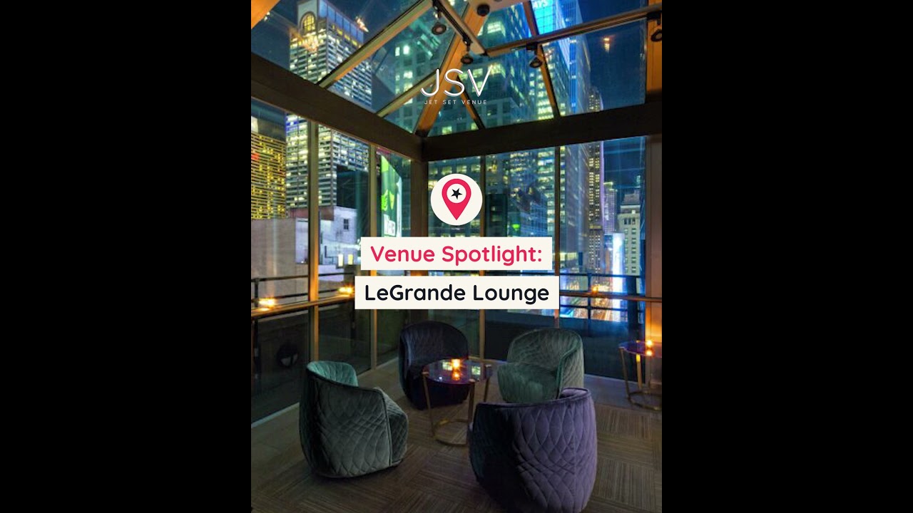 🌟 Venue Spotlight: LeGrande Lounge 🌟