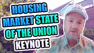 Housing Market State of the Union Keynote. August 2022