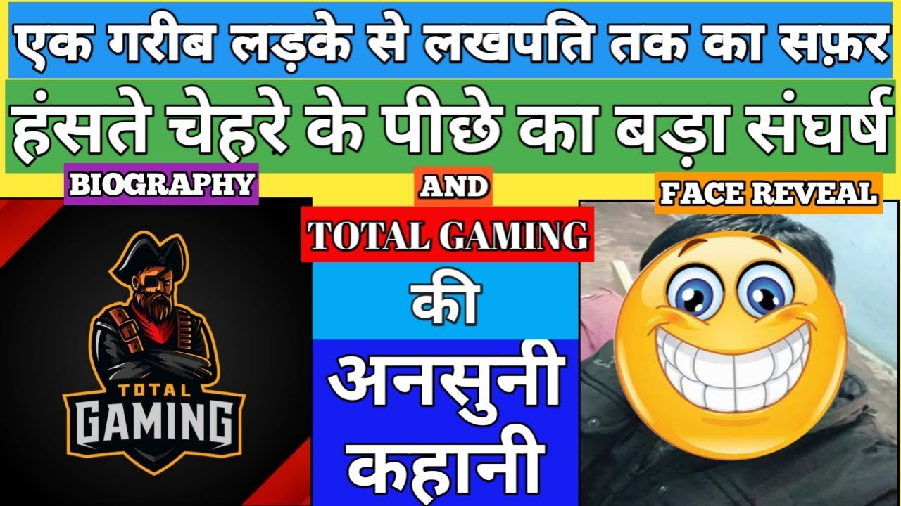 BIOGRAPHY OF TOTAL GAMING | THE LIFE STORY OF TOTAL GAMING | STRUGGLES OF HIS LIFE AND SAD STORY