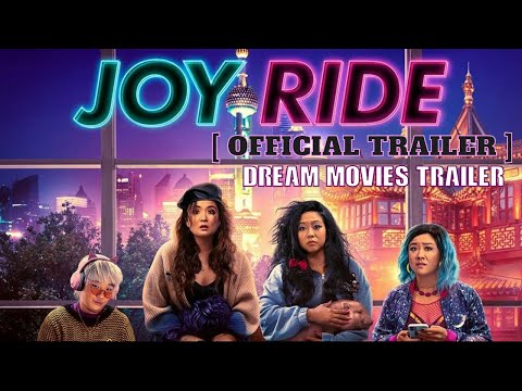 JOY RIDE Official Trailer |2023|..|dream movies trailer|