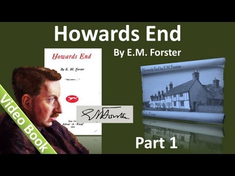 Part 1 - Howards End Audiobook by EM Forster (Chs ...