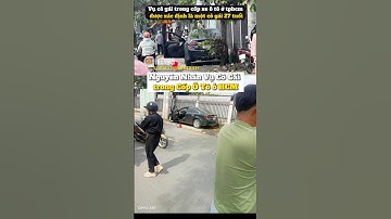 Nguyên nhân vụ Cô gái trong cốp xe ô tô #tintuc #phapluat #cuocsong