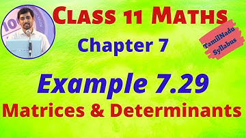 TN 11th Maths Matrices and Determinants Example 7.29 Chapter 7  AlexMaths TamilNadu Syllabus