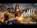 Je jatt vigarh gya  trailer  jai randhhawa  deep sehgal  releasing 17th may  thind motion films