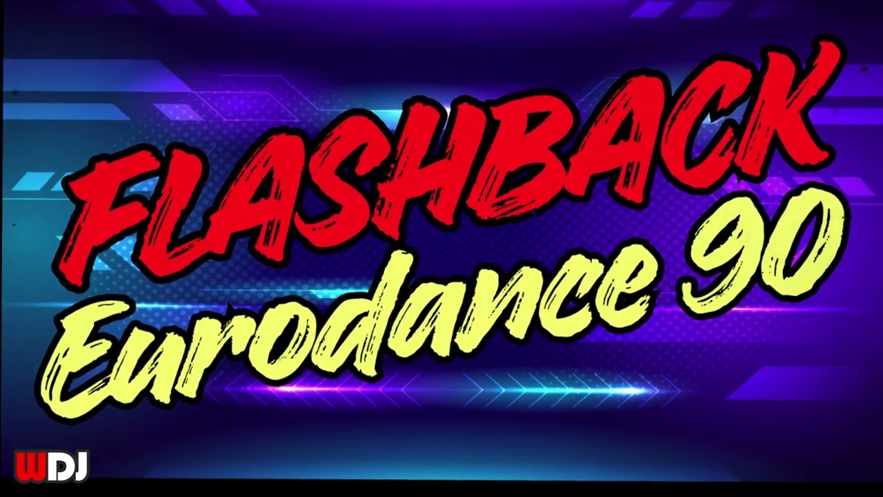 As mais Tocadas da Eurodance Anos 90 Set Flashback Mixado Vol.193