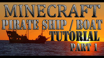 Minecraft: Pirate Ship - Boat Building Tutorial (Part1 )