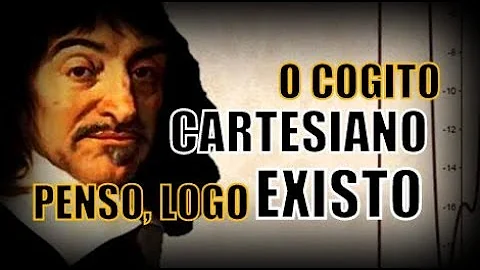 Qual o significado do cogito cartesiano?