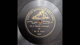 On A Sunday Afternoon - Edward M. Favor (1902)