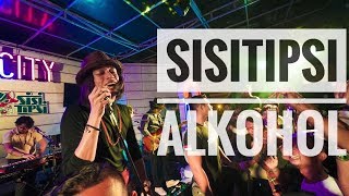 [HD] SISITIPSI - ALKOHOL | Live From Authenticity - Palembang 2019