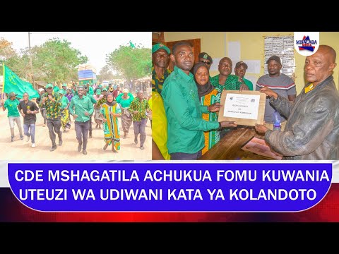 CDE MSHAGATILA ACHUKUA FOMU KUWANIA UTEUZI UDIWANI KATA YA KOLANDOTO 