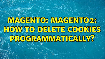 Magento: Magento2: How to delete cookies programmatically? (2 Solutions!!)