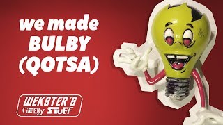 Why did we make Bulby from QotSA???