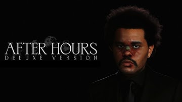 The Weeknd - After Hours (Deluxe Version) [Pt.3]