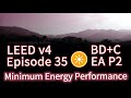 35 LEED EA P2 Minimum Energy Performance (BDC v4)