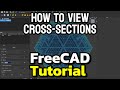 How to View Cross Sections of 3D Models in Freecad 1.0.2 | One Minute Tutorial thumbnail