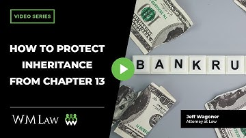 How To Protect Inheritance From Chapter 13