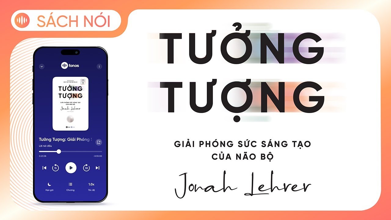 [Sách Nói] Tưởng Tượng: Giải Phóng Sức Sáng Tạo Của Não Bộ - Chương 1 | Jonah Lehrer