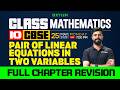 Class 10 CBSE Mathematics | Pair of Linear Equations in Two Variables | Full Chapter Revision