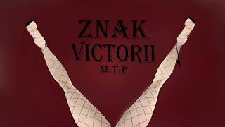 M.T.P - Znak Victorii (prod. NiziBeatz)