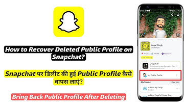 How to Recover Deleted Public Profile on Snapchat | Snapchat par deleted public profile wapas layen