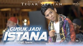 Tegar Septian feat De Java Project Gubuk Jadi Istana