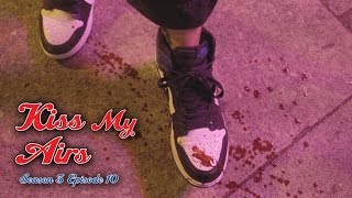 Kiss My Airs! S3 Ep 10 of The Show by Round Two