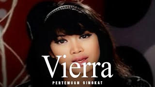 Vierra - Pertemuan Singkat Remastered Audio