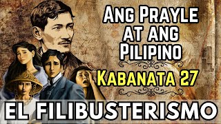 Buod ng Kabanata 27 ng El Filibusterismo   Ang Prayle at ang Pilipino