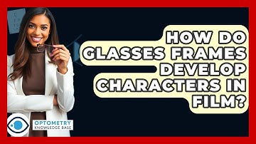 How Do Glasses Frames Develop Characters In Film? - Optometry Knowledge Base