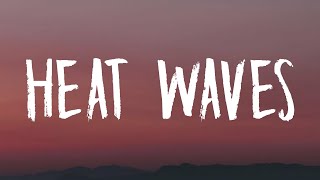 Glass Animals - Heat Waves (Slowed) [Lyrics] \