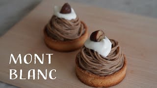 MONT BLANC TARTS | chestnut marron dessert recipe | モンブランタルトの作り方