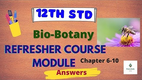 12th std | Bio botany| Refresher course module| answers| chapter 6to 10|@ Crave Study Tamil