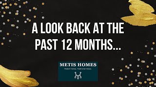 The past 12 months at Metis Homes 2020