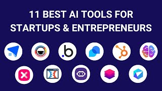 13 Best AI Tools For Startups & Entrepreneurs [2024]