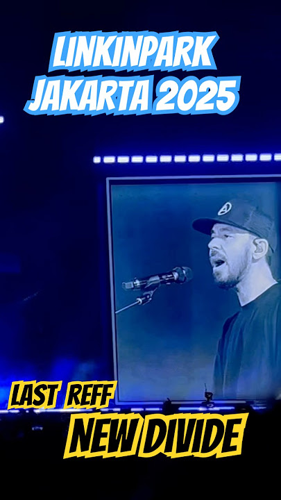 Linkinpark last reff NEW DIVIDE Jakarta 2025 #concert #linkinpark